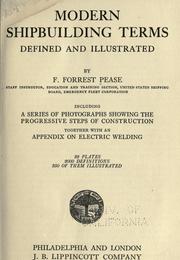 Cover of: Modern shipbuilding terms by Fred Forrest Pease