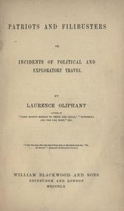 Cover of: Patriots and filibusters, or, Incidents of political and exploratory travel