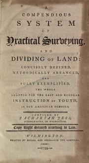 Cover of: A compendious system of practical surveying, and dividing of land by Zachariah Jess