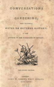 Cover of: Conversations on gardening: with incidental notes on natural history