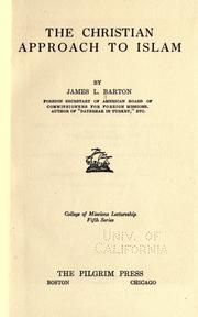Cover of: The Christian approach to Islam by Barton, James L.