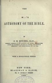 Cover of: The astronomy of the Bible by O. M. Mitchel, O. M. Mitchel