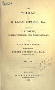 Cover of: Works, comprising his poems, correspondence, and translations (VIII). by William Cowper