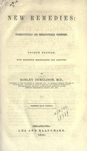 Cover of: New remedies, pharmaceutically and therapeutically considered. by Robley Dunglison