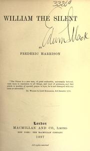 Cover of: William the Silent by Frederic Harrison, Frederic Harrison