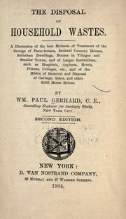 Cover of: The disposal of household wastes ... by Gerhard, Wm. Paul, Gerhard, Wm. Paul