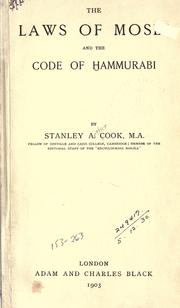 The laws of Moses and the Code of Hammurabi by Stanley Arthur Cook