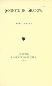 Cover of: Sonnets in shadow. by Arlo Bates