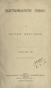 Cover of: Electromagnetic theory. by Oliver Heaviside