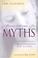 Cover of: Moving Beyond the Myths