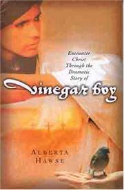 Cover of: Encounter Christ through the dramatic story of Vinegar Boy by Alberta Hawse