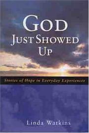 Cover of: God Just Showed Up by Linda Watkins-Richardson
