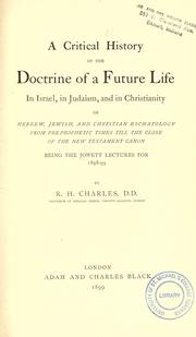 A critical history of the doctrine of a future life in Israel, in Judaism , and in Christianity cover