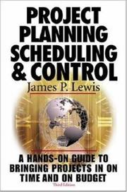 Cover of: Project Planning,  Scheduling & Control, 3rd Edition by James P. Lewis