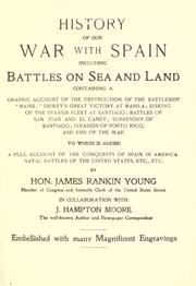 Cover of: History of our war with Spain by James Rankin Young