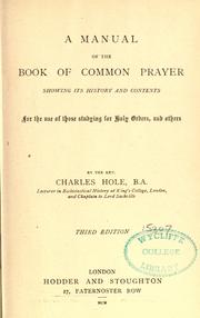 Cover of: manual of the Book of common prayer: showing its history and contents for the use of those studying for holy orders, and others