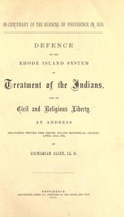 Cover of: Defence of the Rhode Island system of treatment of the Indians, and of civil and religious liberty.