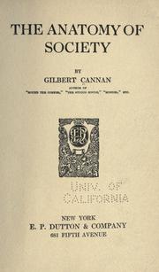 Cover of: The anatomy of society by Cannan, Gilbert, Cannan, Gilbert