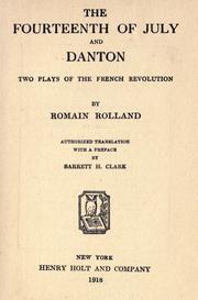 Cover of: The fourteenth of July, and Danton by Romain Rolland, Romain Rolland