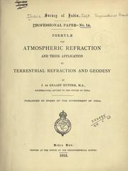 Cover of: Formulae for atmospheric refraction and their application to terrestrial refraction and geodesy.