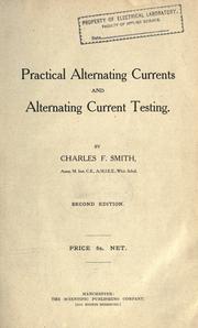 Cover of: Practical alternating currents and alternating current testing. by Smith, Charles Frederick