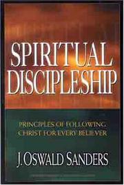 Cover of: Spiritual discipleship by J. Oswald Sanders