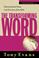 Cover of: The Transforming Word (The Understanding God Series)