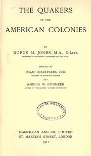 The Quakers in the American colonies by Jones, Rufus Matthew