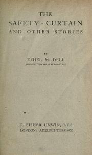Cover of: The safety curtain by Ethel M. Dell