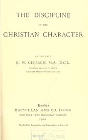 Cover of: The discipline of the Christian character. by Richard William Church