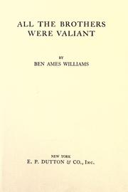 Cover of: All the brothers were valiant by Ben Ames Williams, Ben Ames Williams