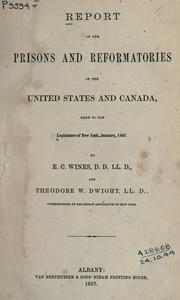 Cover of: Report on the prisons and reformatories of the United States and Canada, made to the Legislature of New York, January 1867