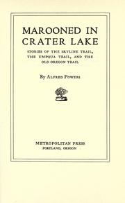 Marooned in Crater Lake by Alfred Powers