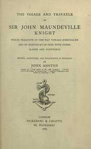 Cover of: The voiage and travayle of Sir John Maundeville knight by Sir John Mandeville, Sir John Mandeville