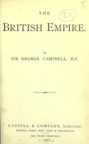 Cover of: The British Empire. by Campbell, George Sir