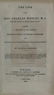 Cover of: The life of the Rev. Charles Wesley.: Comprising a review of his poetry, sketches of the rise and progress of Methodism, with notices of contemporary events and characters.