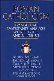 Cover of: Roman Catholicism by Alister McGrath ... [et al.] ; John Armstrong, general editor.