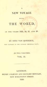 Cover of: A  new voyage round the world, in the years 1823, 24, 25, and 26. by Otto von Kotzebue