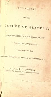 An inquiry into the history of slavery by Thomas C. Thornton