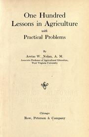 Cover of: One hundred lessons in agriculture by Aretas Wilbur Nolan