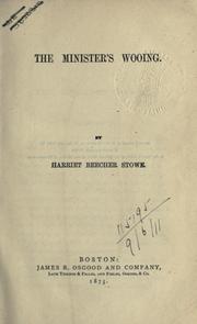Cover of: The minister's wooing. by Harriet Beecher Stowe