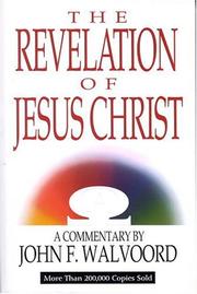 Cover of: The Revelation of Jesus Christ by John Walvoord