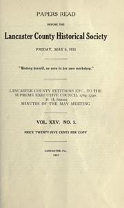 Cover of: Lancaster County petitions, etc., to the supreme executive council, 1784-1790. by Hiram Herr Shenk