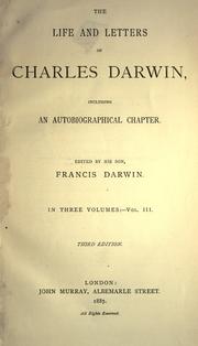 The life and letters of Charles Darwin, including an anutobiographical chapter by Charles Darwin