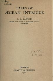 Cover of: Tales of Aegean intrique. by John Cuthbert Lawson, John Cuthbert Lawson