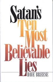 Cover of: Satans Ten Most Believable Lies by David Breese