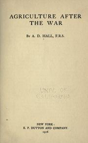 Cover of: Agriculture after the war. by Hall, Daniel Sir