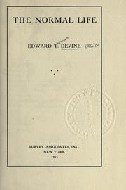 The normal life by Devine, Edward Thomas