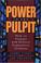 Cover of: Power in the pulpit