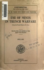 Cover of: Use of mines in trench warfare: from the French school of St. Cyr